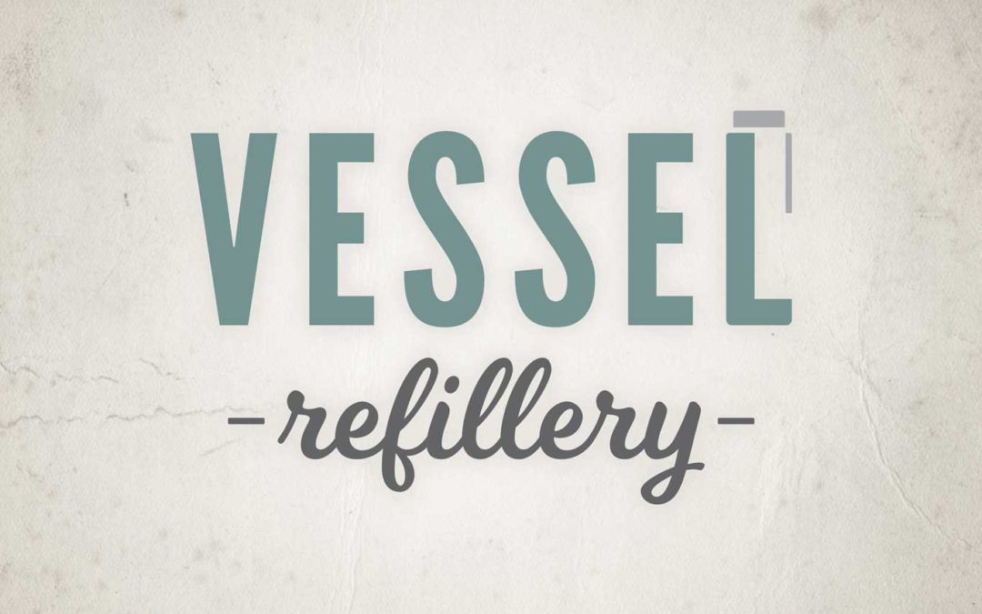 Vessel Refillery